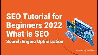 SEO Tutorial for Beginners2022 | What is SEO | Search Engine Optimization