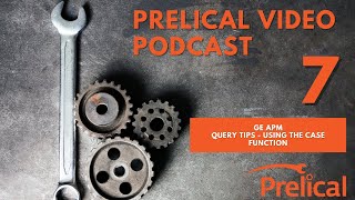 GE APM  - Query Tips - Using Case Statement