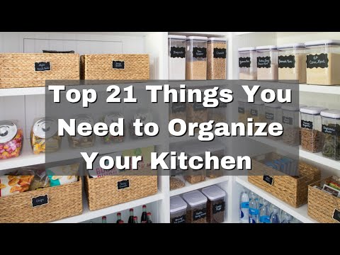 Top 21 Things You Need to Organize Your Kitchen