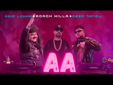 AA : Arif Lohar - Roch Killa - Deep Jandu - Top Trend Walay