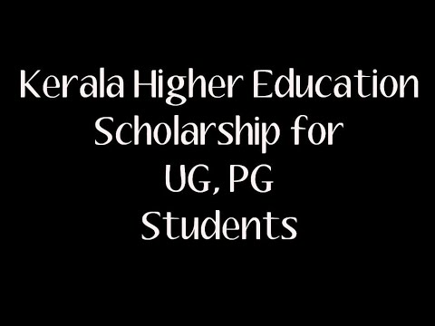 Kerala Higher Education Scholarship for UG PG Students