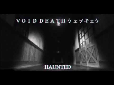VOID DEATH ケェヲキェケ - ̶Ӊ̶Ѧ̶Ա̶И̶Ҭ̶Є̶Ԁ̶