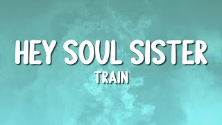 Train - Hey Soul Sister (Lyrics)