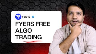 Algo Trading : Free For "FYERS" Users | Trading Chanakya