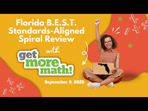 Florida B.E.S.T. Standards Aligned Spiral Review Practice with Get More Math