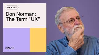Don Norman: The term "UX"