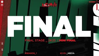 🔴 NEYA ESPORTS LEAGUE SEASON 1 / MINI FINAL
