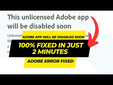 This Unlicensed Adobe app will be disabled Soon - 100% Fixed in just 2 Min
