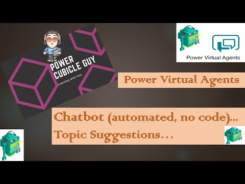 Power Virtual Agents: Chatbot (automated, no code)...Topic Suggestions