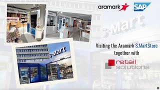 Visiting the Aramark S.Mart Store together with retailsolutions