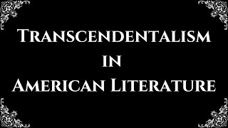 Transcendentalism in American Literature