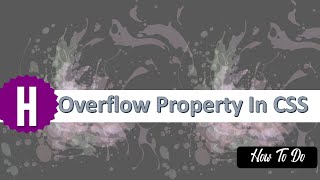 How To Use Overflow Property In CSS
