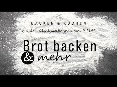 Brot Backen & mehr mit Glasbackformen von Simax / BOHEMIA CRISTAL