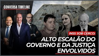 INSS sob cerco: alto escalão do Governo e da Justiça envolvidos | Conversa Timeline 12/01/26