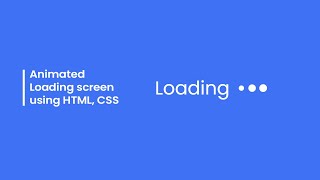 Quick and Simple Loading Animation using Pure CSS 🤩 - Codingscape