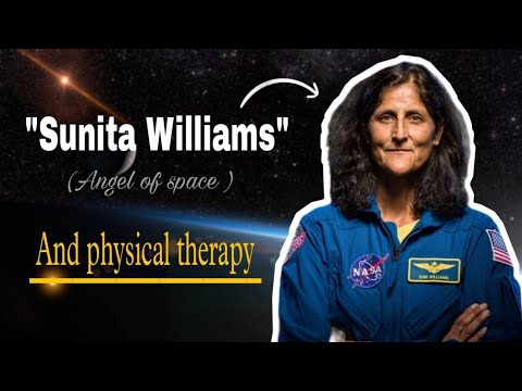 Let's know about how to important physical therapy for astronauts। Sunita Williams। Physiotherapy।💪🏻