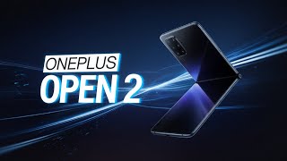 OnePlus Open 2 - The Game-Changer in Foldable Phones