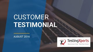 Software Testing Company TestingXperts Testimonial