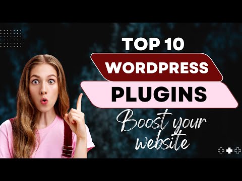 Top 10 WordPress Plugins to Boost Your Website | Best Wordpress Plugin
