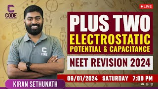 NEET PHYSICS | Electrostatic Potential & Capacitance | Exclusive Revision by Kiran Sir | CODE Future
