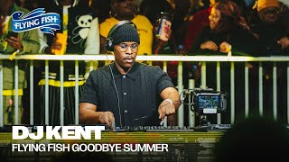 Dj Kent | Flying Fish Goodbye Summer