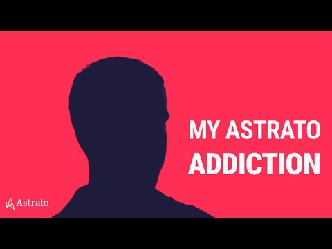 My Astrato Addiction