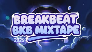 DJ BREAKBEAT BKB MIXTAPE SPESIAL 2026
