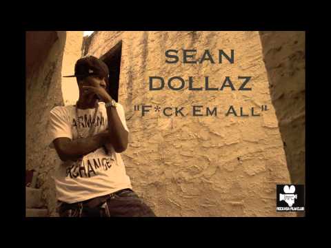 Sean Dollaz - F*ck Em All