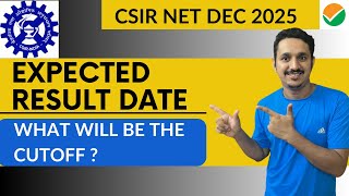 CSIR NET DEC 2025 RESULT|WHAT WILL BE THE CUTOFF OF CSIR NET DEC 2025|EXPECTED DATE OF CSIR NET 2025