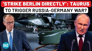 ‘Germany’s Collapse…’: Russia’s Chilling Warning To Merz Over ‘Taurus For Ukraine’ Trigger | Putin