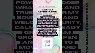 ✨ Weekly Affirmation from Sugar x Tarot ✨ #sugarxtarot #weeklyaffirmation #YouAreReady