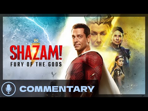 Shazam! Fury of the Gods Commentary with David F. Sandberg