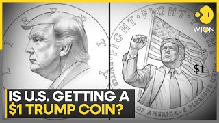 US Considers $1 Trump Coin To Mark 250th Independence Celebrations | WION