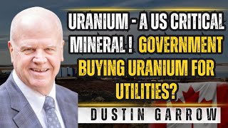 The Uranium Market Insights by Dustin Garrow