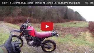 How To Get Into Dual Sport Riding For Cheap Ep. 15 (name that bike)