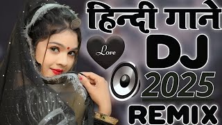 New Hindi Dj Song 💙 Best Hindi Old Dj Remix 🥀 Bollywood Nonstop Dj Song ❤️‍🔥Old Hindi DJ song 2025