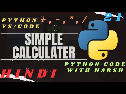SIMPLE CALCULATER in python vs/code #codewithharsh #codewithharry  #21 #hindi