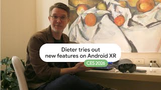 Android XR at CES 2026 ✨