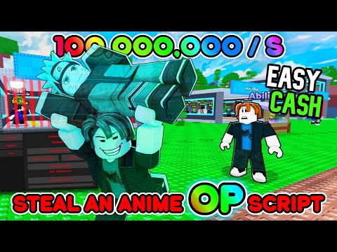 💸 NEW OP Steal A Anime Script - Ghost walk, Instant Steal, Delete all walls & Much more!