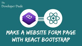 Make a website form page with React & React-Bootstrap | Install and use  Bootstrap 4 in React JS