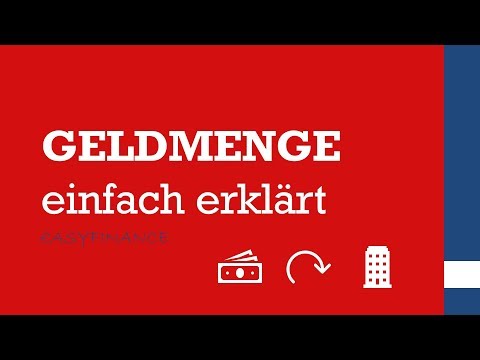 Geldmenge | Was ist die Geldmenge? | einfach erklärt