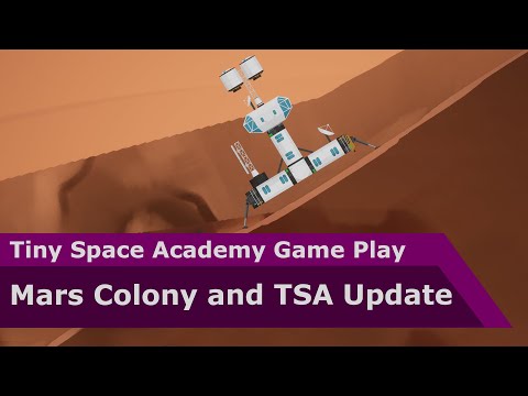 Mars Colony Ep 2 and TSA Update - Tiny Space Academy Game Play
