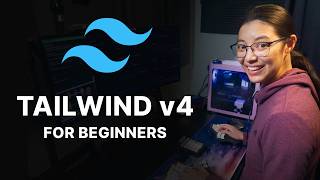 Tailwind CSS v4 for Beginners (full course)