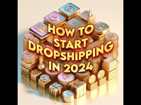 How To Start Dropshipping In 2024?