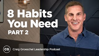 8 Habits of Great Leaders, Part 2