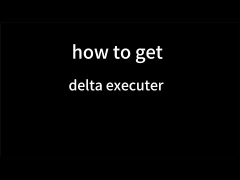 how to get#deltaexecuter#roblox#video