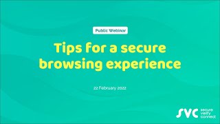 Tips for a Secure Browsing Experience (Webinar)