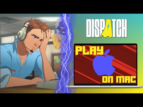The Best Way to Play Dispatch on Mac (+ 2 Others)