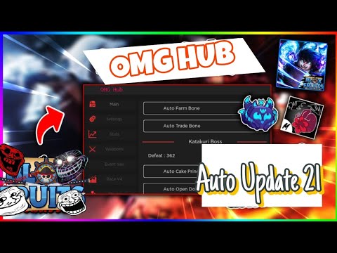 Cách Hack Blox Fruit Điện Thoại Update 21 | OMG HUB Auto Kitsune, Auto Chest ViP, Auto Update 21 |