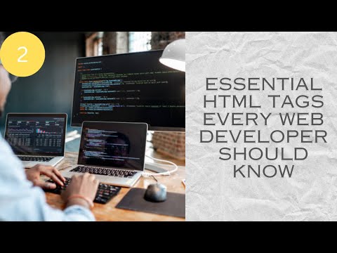 Key HTML Tags for Web Developers introduction to html